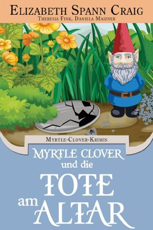 [Myrtle Clover Mysteries 01] • Myrtle Clover und die Tote am Altar